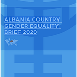 ALBANIA COUNTRY GENDER EQUALITY BRIEF 2020